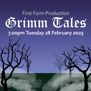 First Form Production: Grimm Tales