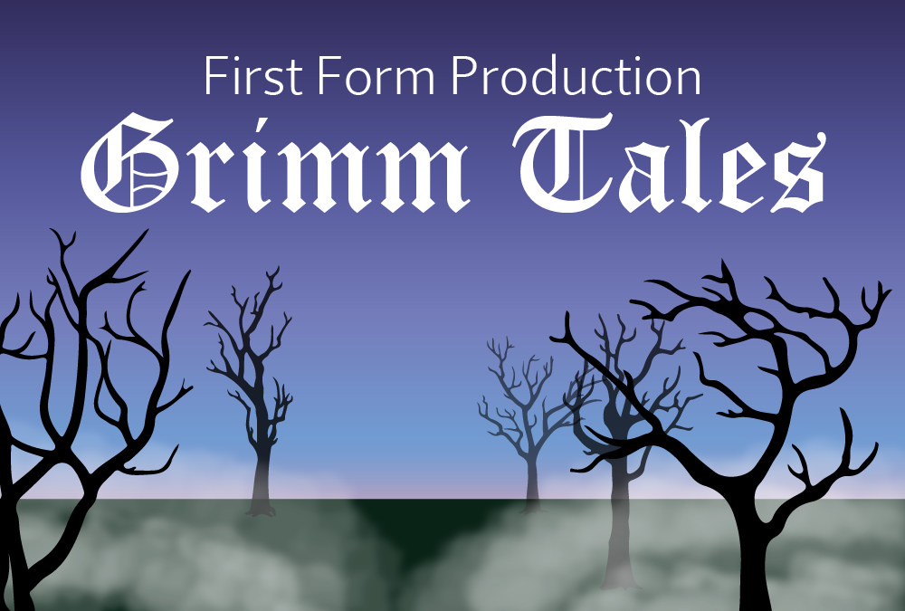 Grimm Tales told by First Form