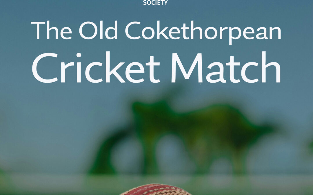 The Old Cokethorpean Cricket Match