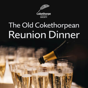 The Old Cokethorpean Reunion Dinner