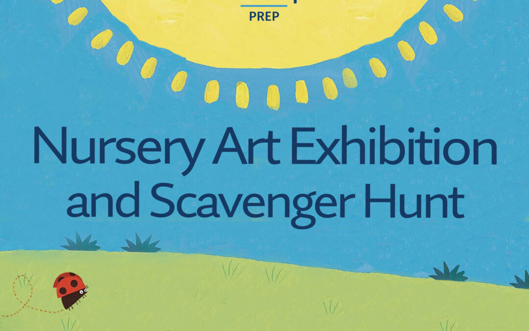 Nursery Art Exhibition and Scavenger Hunt