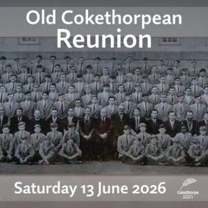 Old Cokethorpean Reunion 2026