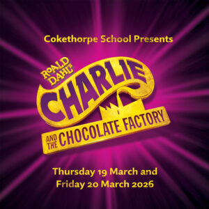Roald Dahl’s Charlie and the Chocolate Factory – Senior School Musical